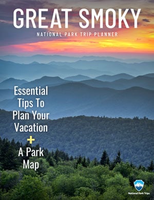 Plan Your Great Smoky Mountains National Park Trip With Our Free Guide